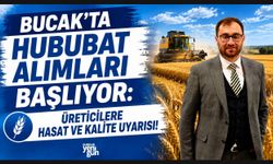 BUCAK'TA HUBUBAT ALIMLARI BAŞLIYOR: ÜRETİCİLERE HASAT VE KALİTE UYARISI!