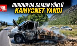 Burdur’da Saman Yüklü Kamyonet Yandı