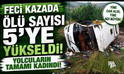 Isparta’daki feci kazada ölü sayısı 5’e yükseldi