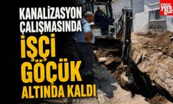Kanalizasyon Çalışmasında İşçi Göçük Altında Kaldı