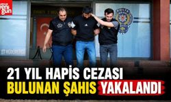 21 Yıl Hapis Cezası Bulunan Şahıs Yakalandı