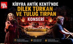 Kibyra Antik Kenti’nde Dilek Türkan ve Tuluğ Tırpan Konseri