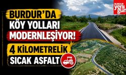 Burdur’da Köy Yolları Modernleşiyor! 4 Kilometrelik Sıcak Asfalt