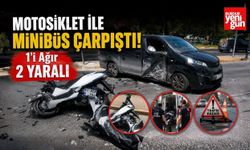 Motosiklet ile Minibüs Çarpıştı: 1’i Ağır 2 Yaralı