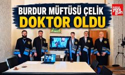 Burdur Müftüsü Çelik Doktor Oldu