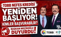 TOBB Nefes Kredisi Yeniden Başlıyor: Kimler Başvurabilir?