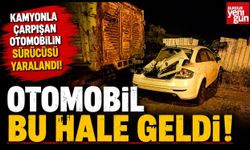 Kamyonla çarpışan otomobilin sürücüsü yaralandı