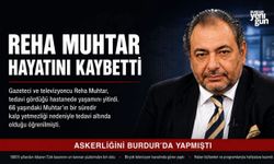 Gazeteci Reha Muhtar Hayatını Kaybetti