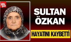 Sultan Özkan Hayatını Kaybetti