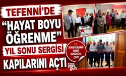 Tefenni'de "Hayat Boyu Öğrenme" Sergisi Açıldı