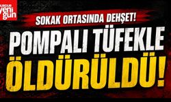 Sokak Ortasında Dehşet! Pompalı Tüfekle Öldürüldü