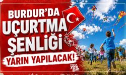 Burdur'da Uçurtma Şenliği Yarın Yapılacak!