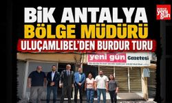 BİK Antalya Bölge Müdürü Uluçamlıbel'den Burdur Turu