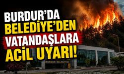 Burdur'da Belediye'den Vatandaşlara Acil Uyarı!
