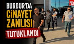 Burdur’daki Cinayet Zanlısı Tutuklandı! Cezaevine Gönderildi