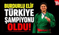 Burdurlu Elif Türkiye Şampiyonu Oldu