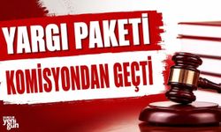 Yargı Paketi Komisyondan Geçti