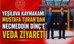 Yeşilova Kaymakamı Mustafa Turan’dan Veda Ziyareti