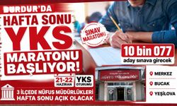 BURDUR'DA HAFTA SONU YKS MARATONU BAŞLIYOR