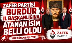 ZAFER PARTİSİ BURDUR İL BAŞKANLIĞINA ATANAN İSİM BELLİ OLDU