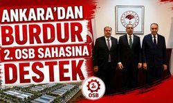 Ankara'dan Burdur 2.OSB Sahasına Destek!