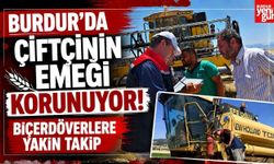 Burdur'da Çiftçinin Emeği Korunuyor! Biçerdöverlere Yakın Takip