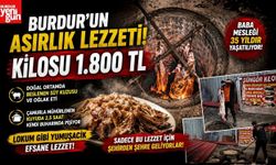 Burdur'un Asırlık Lezzeti! Kilosu 1.800 TL