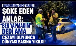 Burdur’da Gece Yarısı Şoke Eden Anlar: "Ben Yapmadım" Dedi Ama Cezayı Duyunca Dünyası Başına Yıkıldı!