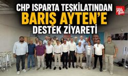 CHP Isparta Teşkilatından Barış Ayten'e Destek Ziyareti