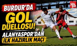Burdur'da Gol Düellosu! Alanyaspor'dan İlk Hazırlık Maçı