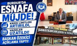 Burdur'da Esnafa Müjde! Kredi Limitleri Artırıldı, Vadeler Uzatıldı