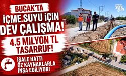 Bucak'ta İçme Suyu İçin Dev Çalışma! 4.5 Milyon TL Tasarruf!