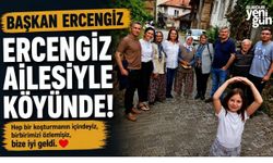 Başkan Ercengiz'den Duygulandıran Köy Paylaşımı! "Bize Çok İyi Geldi"