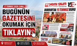 17 TEMMUZ 2026 CUMA BURDUR YENİ GÜN GAZETESİ SAYFALARI
