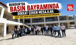 Burdur’da Basın Bayramında Dikkat Çeken Mesajlar: Yapay Zekâ, Basın Özgürlüğü ve Kentin Geleceği Konuşuldu