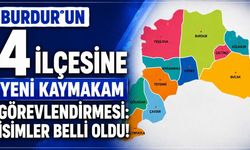 Burdur’un 4 ilçesine yeni kaymakam görevlendirmesi: İsimler belli oldu!