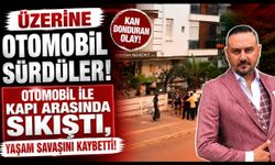 Otomobil İle Kapı Arasında Sıkıştı, Yaşam Savaşını Kaybetti!