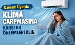 Uzmanı Uyardı: Klima Çarpmasına Karşı Bu Önlemleri Alın