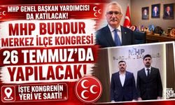 MHP Burdur Merkez İlçe Kongresi 26 Temmuz'da yapılacak!