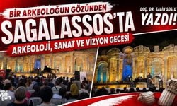 Bir Arkeoloğun Gözünden Sagalassos’ta Arkeoloji, Sanat ve Vizyon Gecesi