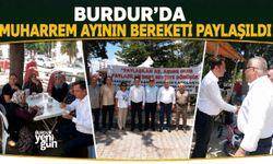 Burdur'da Muharrem Ayının Bereketi Paylaşıldı