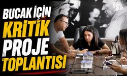 Bucak İçin Kritik Proje Toplantısı
