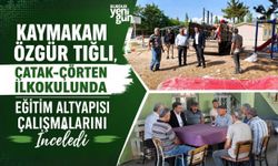 Kaymakam Özgür TIĞLI, Çatak-Çörten İlkokulunda Eğitim Altyapısı Çalışmalarını İnceledi