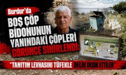 Burdur'da Boş Çöp Bidonunun Yanındaki Çöpleri Görünce Sinirlendi: " Tanıtım levhasını tüfekle delik deşik ettiler"