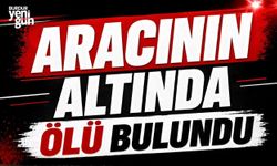 Aracının Altında Ölü Bulundu