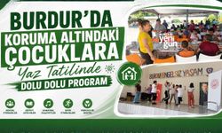 Burdur'da Koruma Altındaki Çocuklara Yaz Tatilinde Dolu Dolu Program