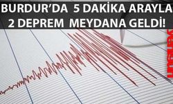 Burdur'da 5 dakika arayla 2 deprem!