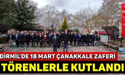 Dirmil'de 18 Mart Çanakkale Zaferi Kutlandı