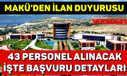 Burdur MAKÜ'ye 43 Personel Alınacak