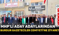 MHP'li Aday Adaylarından Burdur Gazeteciler Cemiyeti'ne Ziyaret